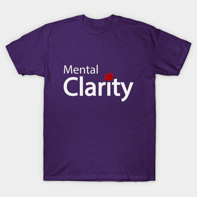 Mental clarity typography design T-Shirt by DinaShalash